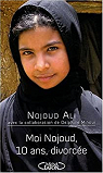 Moi Nojoud, 10 ans, divorce par Minoui