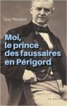 Moi, le prince des faussaires en Prigord par Penaud