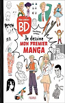 Mon atelier BD : Je dessine mon premier manga par Manon