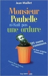 Monsieur Poubelle n'tait pas une ordure par Maillet