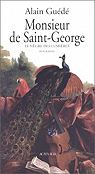 Monsieur de Saint-George, le ngre des Lumires par Guede