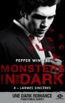 Monsters in the dark, tome 4 : Larmes sincres par Winters