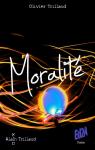 Moralit (Troisime opus de la trilogie potique) par Trillaud
