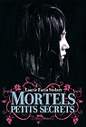 Mortels petits secrets tome 1 par Chartres