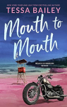 Beach Kingdom, tome 1 : Mouth to Mouth par Bailey