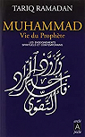 Muhammad vie du prophte : Les enseignements spirituels et contemporains par Ramadan
