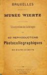 Musée Wiertz  illustration du catalogue en 63 reproductions photocollographiques par Wiertz