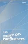 Muse des Confluences guide par Confluences - Lyon