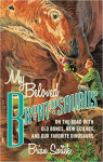 My Beloved Brontosaurus: On the Road With Old Bones, New Science, and Our Favorite Dinosaurs par 