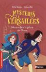 Mystres  Versailles, tome 2 : Menace dans la Galerie des Glaces 