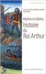 Mythes et ralits, histoire du Roi Arthur par Ferlampin-Acher