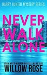 Never Walk Alone par Rose