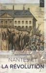 Nantes et la Rvolution par Martin
