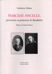 Narcisse Ancelle, perscuteur ou protecteur de Baudelaire par 
