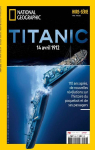 National Geographic - HS n54 : Titanic par National Geographic Society