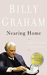 Nearing Home : Life, Faith, and Finishing Well par Graham