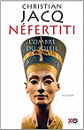 Nfertiti : L'ombre du soleil par Jacq
