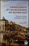 Ngociants et marchands de Bordeaux par Gardey