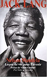 Nelson Mandela : Leon de vie pour l'avenir par Lang