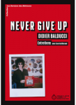 Never Give Up - Didier Balducci par Guillerand