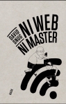 Ni Web ni master par Snug