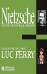 L'oeuvre philosophique explique : Nietzsche par Ferry