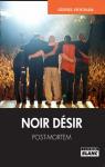 Noir Dsir, Post-Mortem par Houssam