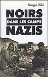 Noirs dans les camps nazis par Bil