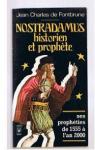 Nostradamus, historien et prophte par Fontbrune