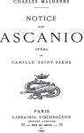 Notice Sur Ascanio: Opra de Camille Saint-Sans par Malherbe