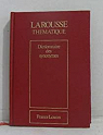 Nouveau dictionnaire des synonymes (Larousse thmatique) par Genouvrier
