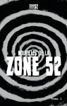 Nouvelles de la Zone 52 par Denis