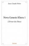 Nova Genesis Khera, tome 1 : L'erreur des Dieux par Prtre