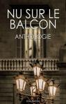 Nu sur le balcon - Anthologie par Clavel