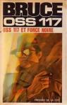 OSS 117 : OSS 117 et Force noire par Bruce
