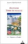 Occitanie, terre de fatalit, tome 1 : Seigneurs et Peuples par Luquet-Juillet