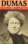 Oeuvres Compltes - ebook 02/2013 : Romans et nouvelles (fin) - Adaptations - Thtre par Dumas