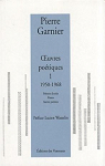 Oeuvres potiques, tome 1 : 1950-1968 par Garnier