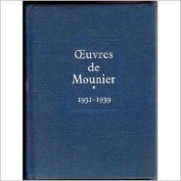Oeuvres, tome 1 par Mounier