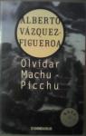 Olvidar Machu- Picchu