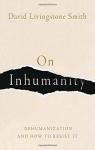 On Inhumanity par Smith