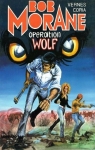 Bob Morane, tome 28 : Opration Wolf (BD) par Vernes