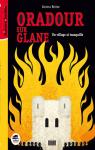 Oradour sur Glane : Un village si tranquille par Brire