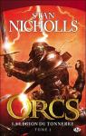 Orcs, tome 2 : La Lgion du tonnerre par Nicholls