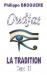 Oudjat - La tradition, tome 2 par Broqure