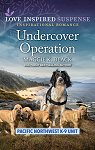 Pacific Northwest K-9 Unit, tome 7 : Undercover Operation par 