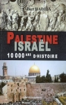 Palestine, Isral, 10 000 ans d'histoire par Hadida