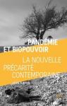 Pandmie et biopouvoir : La nouvelle prcarit contemporaine  par Furtos