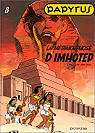 Papyrus, tome 8 : La mtamorphose d'Imhotep