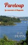 Pareloup, les souvenirs d'Augustin par Dupin